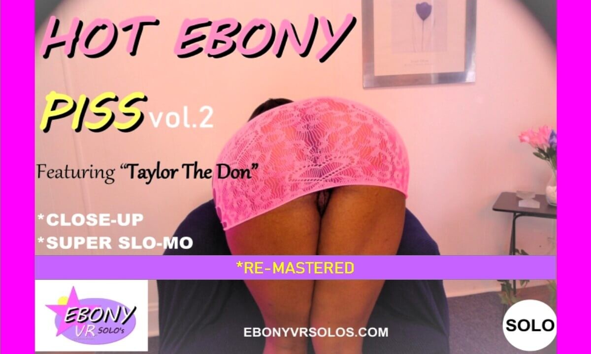 Hot Ebony "Pee" Vol. 2 - Huge Tits Ebony Play & Shower [Remastered]