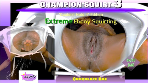 Champion Squirt Vol. 3 - Extreme Ebony Squirting [Remastered] [Passthrough]
